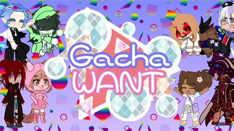 gacha want|gacha want mod.